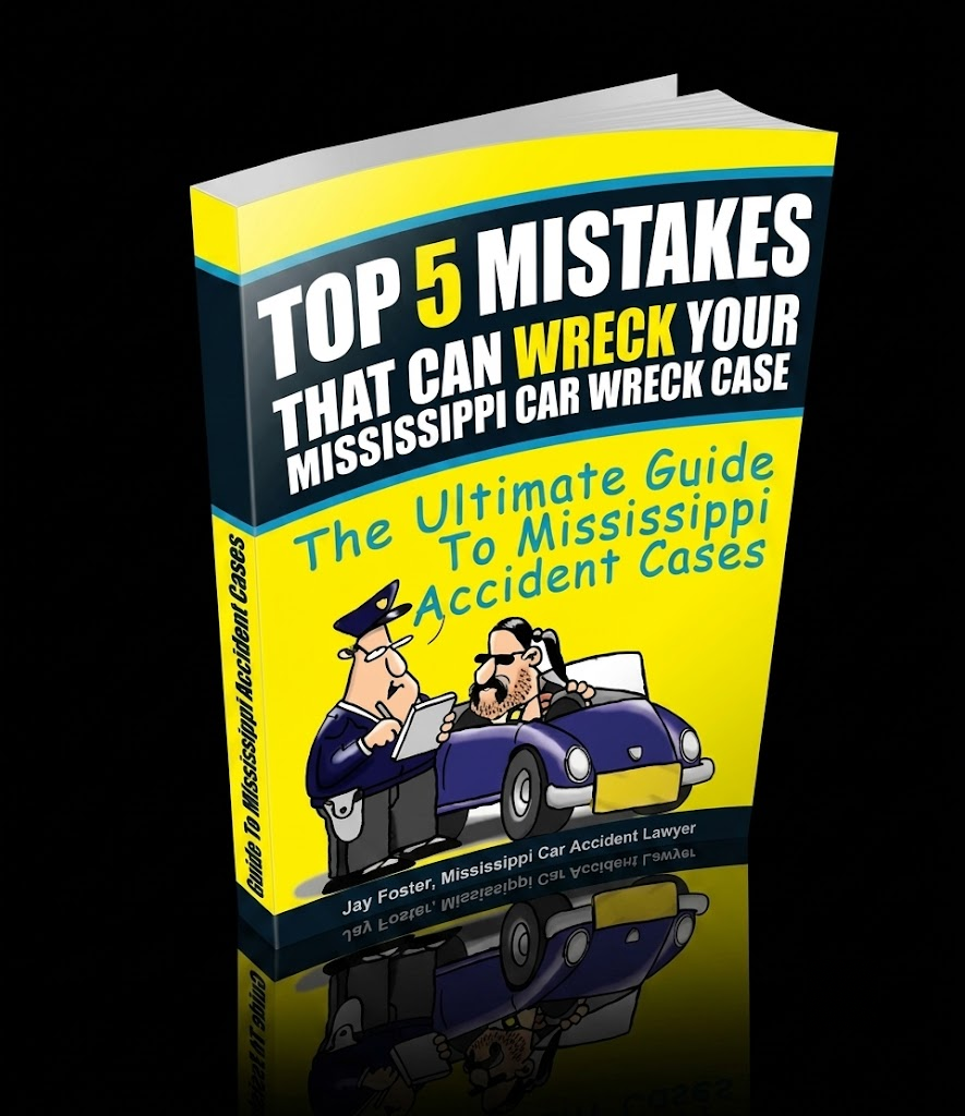 Mississippi car wreck lawyer Jay Foster free book on beating a lowball injury verdict the TV lawyer hands the insurance company